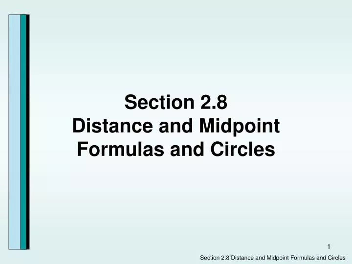 section 2 8 distance and midpoint formulas and circles