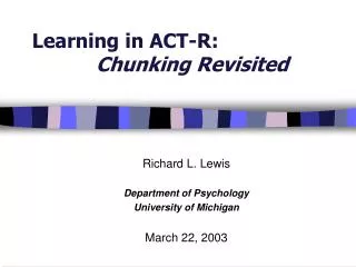Learning in ACT-R: Chunking Revisited