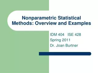 Nonparametric Statistical Methods: Overview and Examples