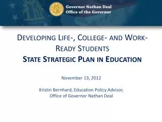 Developing Life-, College- and Work-Ready Students State Strategic Plan in Education