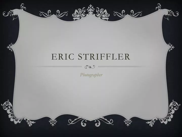 eric striffler