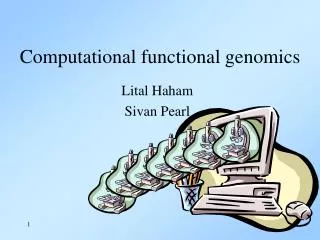 Computational functional genomics