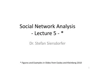 Social Network Analysis - Lecture 5 - *