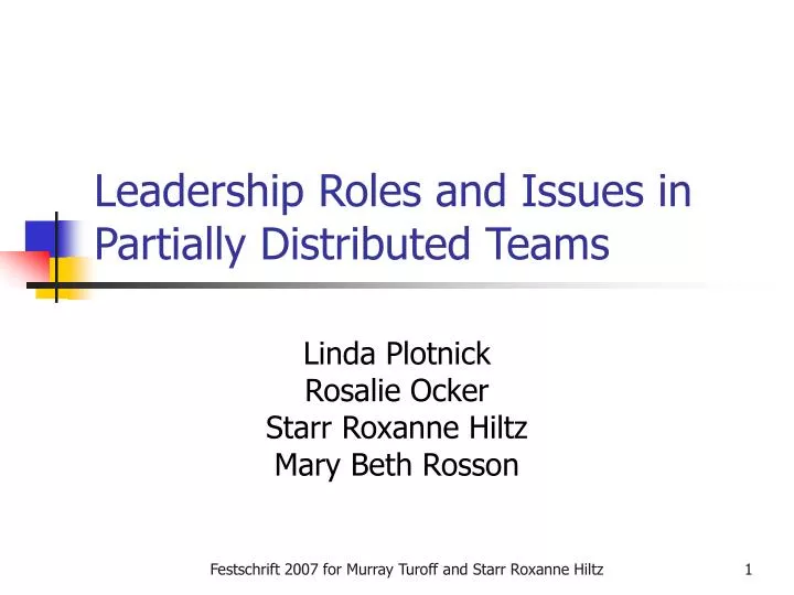 leadership roles and issues in partially distributed teams