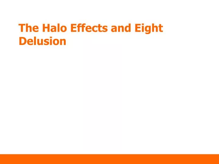 the halo effects and eight delusion