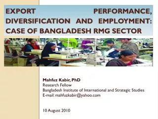 Export Performance, diversification and employment: case of Bangladesh rmg sector