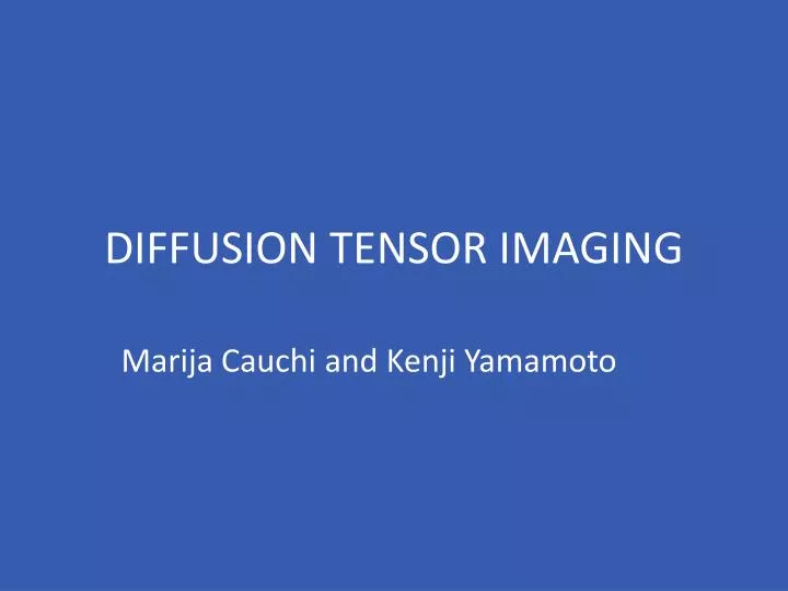 diffusion tensor imaging