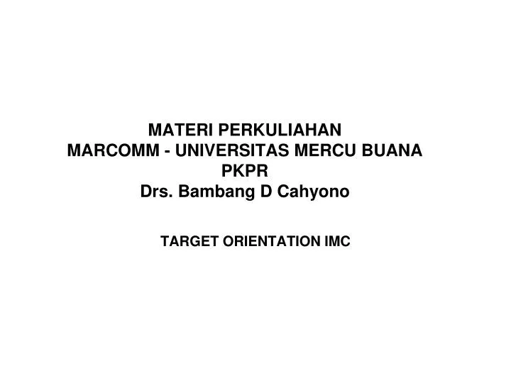 materi perkuliahan marcomm universitas mercu buana pkpr drs bambang d cahyono