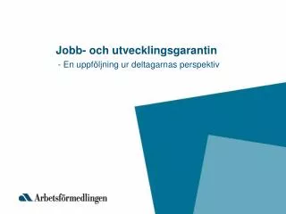 jobb och utvecklingsgarantin