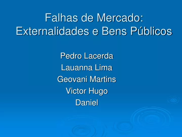 falhas de mercado externalidades e bens p blicos