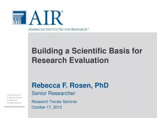 Building a Scientific Basis for Research Evaluation