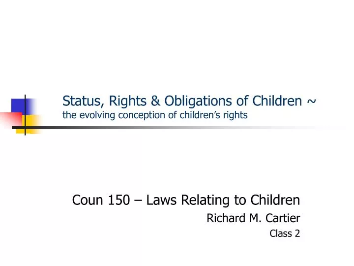 status rights obligations of children the evolving conception of children s rights