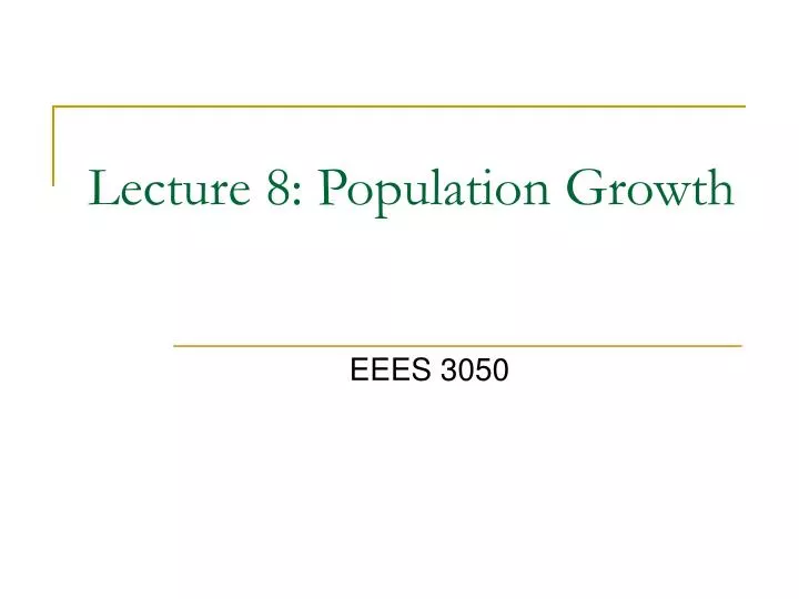 lecture 8 population growth