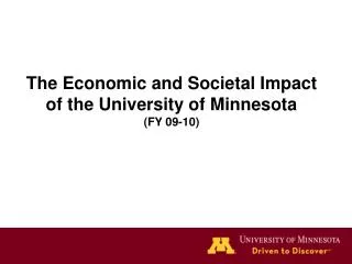 The Economic and Societal Impact of the University of Minnesota (FY 09-10)