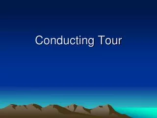 Conducting Tour