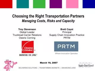 Choosing the Right Transportation Partners Managing Costs, Risks and Capacity