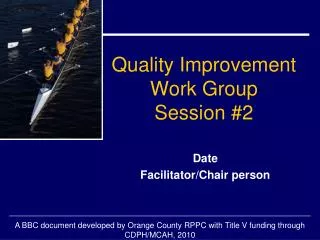 Quality Improvement Work Group Session #2
