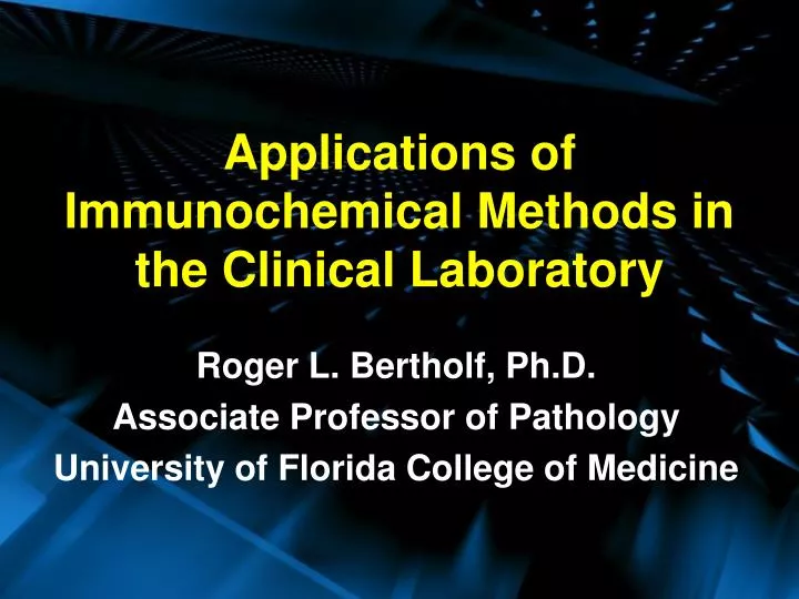 applications of immunochemical methods in the clinical laboratory
