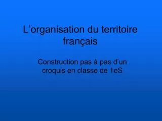 l organisation du territoire fran ais