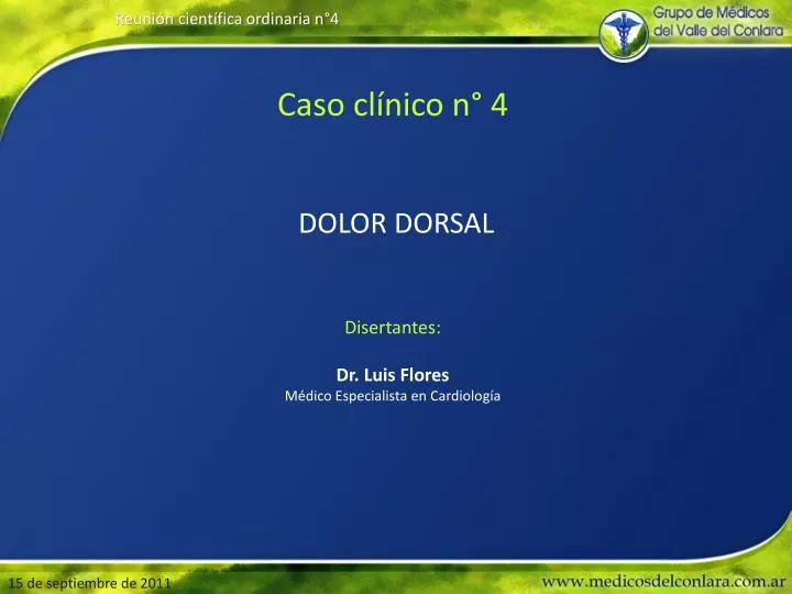 caso cl nico n 4 dolor dorsal disertantes dr luis flores m dico especialista en cardiolog a