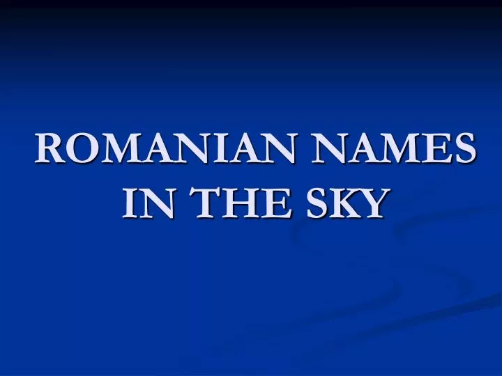 romanian names in the sky