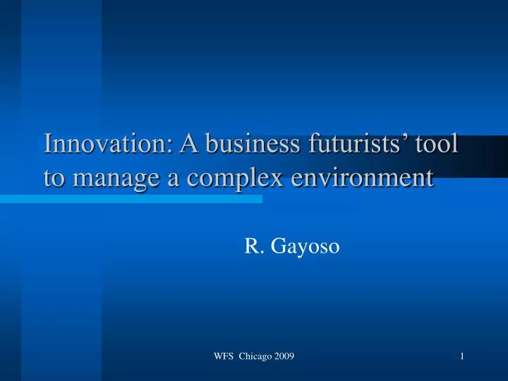 innovation a business futurists tool to manage a complex environment