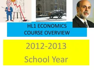 HL1 ECONOMICS COURSE OVERVIEW