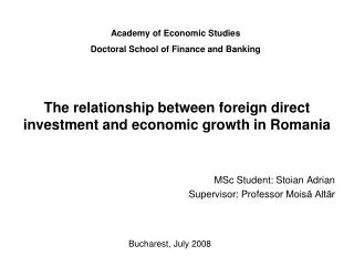 The relationship between foreign direct investment and economic growth in Romania