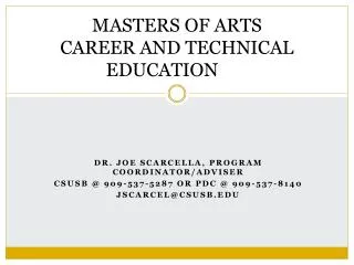 MASTERS OF ARTS CAREER AND TECHNICAL EDUCATION