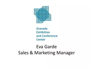 Eva Garde Sales &amp; Marketing M anager