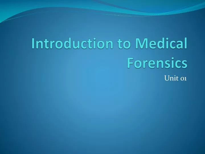 introduction to medical forensics