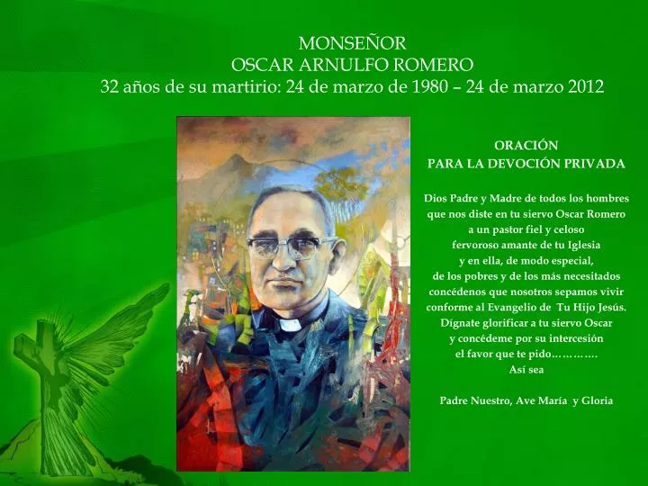 monse or oscar arnulfo romero 32 a os de su martirio 24 de marzo de 1980 24 de marzo 2012