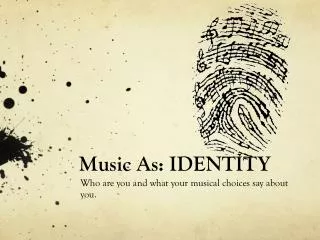 Music As: IDENTITY