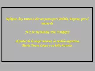 Relájate, hoy vamos a dar un paseo por Córdoba, España, por el museo de JULIO ROMERO DE TORRES