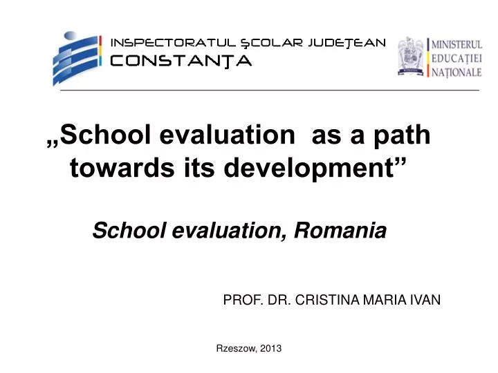 school evaluation as a path towards its development school evaluation romania