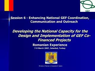 Session 6 - Enhancing National GEF Coordination, Communication and Outreach