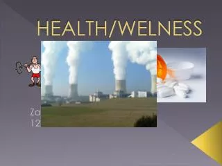 HEALTH/WELNESS