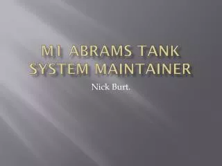 M1 Abrams tank system maintainer