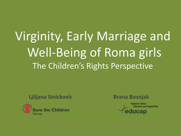 virginity early marriage and well being of roma girls the children s rights perspective