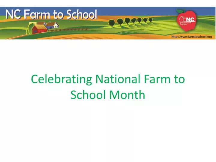 celebrating national farm to school month