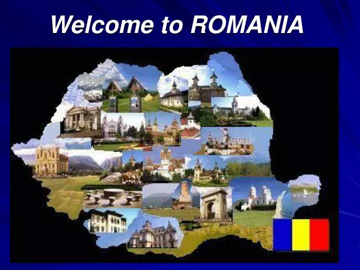 welcome to romania
