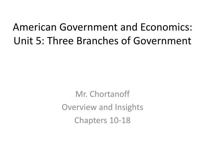 american government and economics unit 5 three branches of government