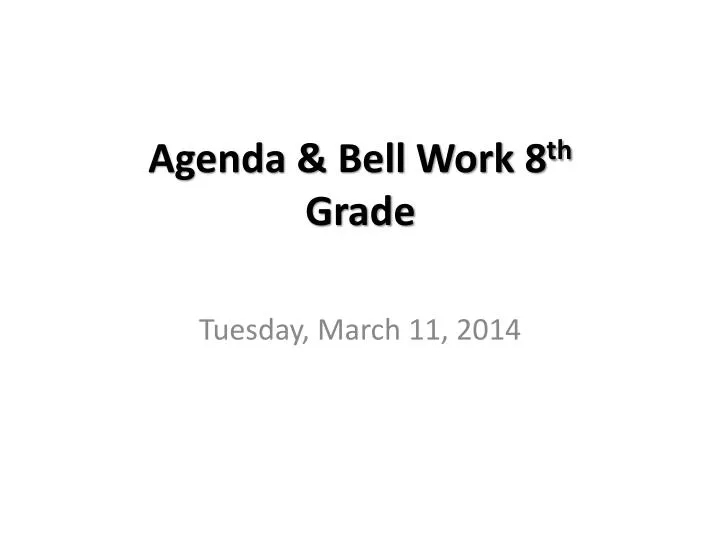 agenda bell work 8 th grade