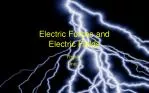 Electric Forces and Electric Fields - slide 1
