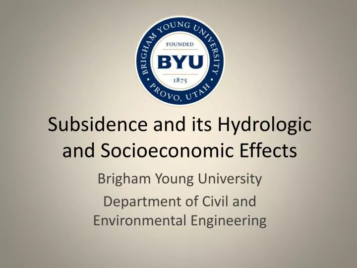 subsidence and its hydrologic and socioeconomic e ffects