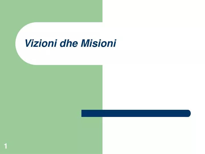 vizioni dhe misioni