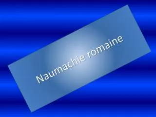 naumachie romaine