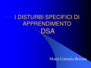 i disturbi specifici di apprendimento dsa