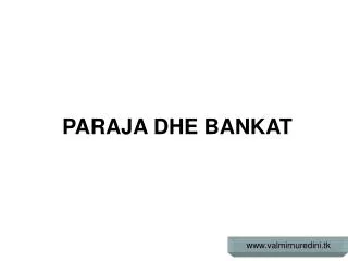 paraja dhe bankat