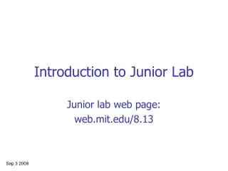Introduction to Junior Lab